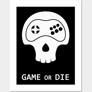 Game or Die Posters and Art